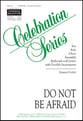 Do Not Be Afraid SATB choral sheet music cover